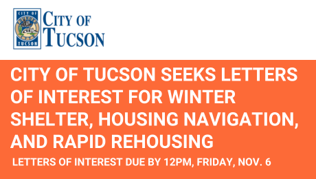 City of Tucson Seeks Letters of Interest for Homeless Assistance Program Funding