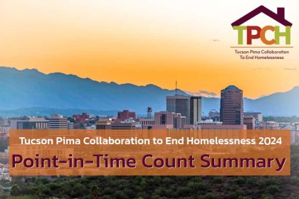 Tucson Pima Collaboration to End Homelessness 2024 Point-in-Time Count Summary