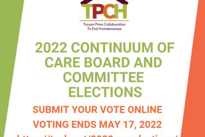 2022 Continuum of Care Board and Committee Elections. Submit your vote online. voting ends May 17, 2022 tpch.net/2022-cocelections/